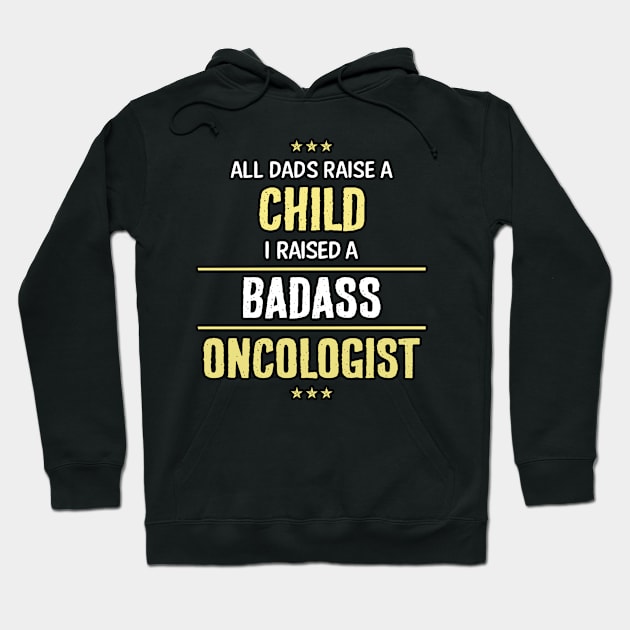 Badass Oncologist Hoodie by Republic Inc